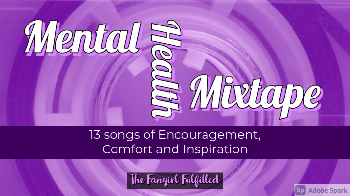 Mental Health Mixtape - 13 Songs Of Inspiration, Comfort And ...